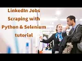 LinkedIn Jobs Scrapping with Python Selenium explained