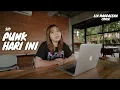Download Lagu PUNK HARI INI - SID | LIA MAGDALENA