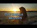 Download Lagu evie tamala - menanti