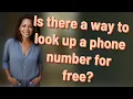 Is there a way to look up a phone number for free
