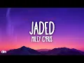 Download Lagu Miley Cyrus - Jaded (Lyrics)