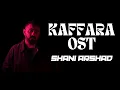 Download Lagu Kaffara OST - Shani Arshad