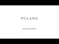 Lagu pulang by egha De latoya