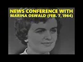 NEWS CONFERENCE WITH MARINA OSWALD FEBRUARY 7 1964