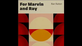 Download For Marvin and Ray  Album By Ran Raiten MP3