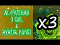 Download Lagu Al-Fatihah 3 Qul \u0026 Ayatul Kursi x3🌹 Al-Fatihah Al-Ikhlas Al-Falaq An-Nas🌹Mishary Rashid Alafasy