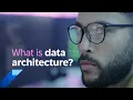 What is Data Architecture