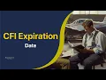 New CFI Expiration Dates and Changes
