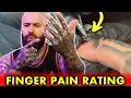 Rating Tattoo PAIN LEVELS of the FINGERS NOT for the WEAK