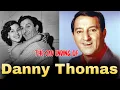 Danny Thomas The Heartbreaking End of a Multi-Talented Star
