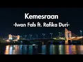 Download Lagu Iwan Fals ft. Rafika Duri - Kemesraan (Lirik Lagu)