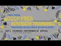 Fall 24 D1 P1 Peer Advisor Training 24