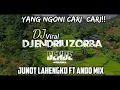 Lagu YANG KALIAN CARI!!DJ ENDRIU ZORBA JUNOT LAHENGKO FT ANDO MIX 2022!!