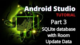 SQLite database with Room Part 3 Update Data Android Studio