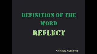 Definition of the word Reflect