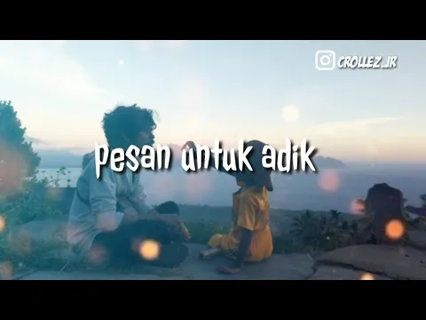 Download MP3 Pesan Untuk Adik | Puisi Christian Ola Lesu