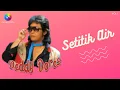 Download Lagu Deddy Dores - Setitik Air (Music Video)