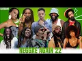 Lagu Reggae Again 22 | DJ Sedan \u0026 Chronixx, Protoje, Alaine, Anthony B, Buju Banton, Damian Marley, Lila