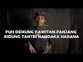 Download Lagu MALAJAH MATEMBANG #26 - PUH DEMUNG KAWITAN PANJANG KIDUNG TANTRI NANDAKA HARANA -