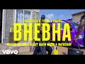 Download Lagu Bhebha (Official Music Video)