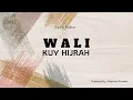 Download Lagu WALI - KUY HIJRAH (Lyrics)