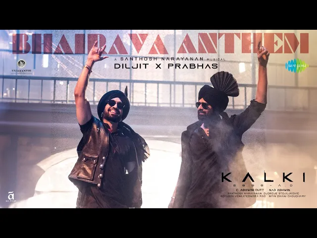 Bhairava Anthem - Kalki 2898 AD