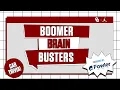 Fowler Boomer Brain Busters John Mateer Owen Heinecke Taylor Wein Kip Lewis