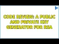 Code Review A Public and Private Key generator for RSA