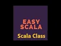 Easy Scala Level2 Tutorial 10 How to use class in scala