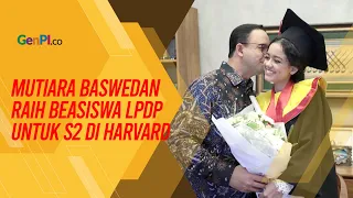 Jejak Anies Baswedan Diikuti Sang Putri, Mutiara Lanjut Studi S2 ke Harvard