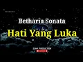 Download Lagu Hati Yang Luka - Betharia Sonata | ZUHA PRODUCTION