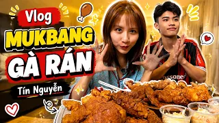 Mukbang Gà Rán cùng Tín Nguyễn
