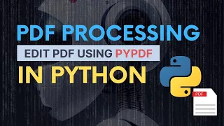 How-to Process PDF Files Using Python A Hands-on Tutorial Guide