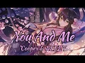 Download Lagu Nightcore -  You And Me (Coopex \u0026 NEEZY)