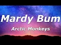 Download Lagu Arctic Monkeys - Mardy Bum (Lyrics) - \