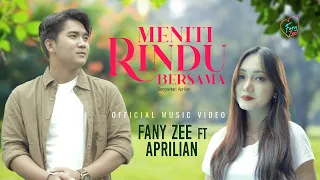 fany zee ft aprilian meniti rindu bersama official music video
