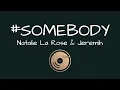 Download Lagu #Somebody - Natalie La Rose \u0026 Jeremih (Lyrics)
