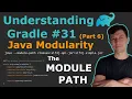Understanding Gradle - The Module Path