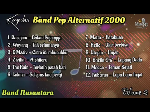 Download MP3 Kompilasi Band Pop Alternatif 2000 (Volume 2) _ Karya Band Nusantara