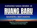 Download Lagu Ruang Baru - Barsena Bestandhi (Karaoke Female Key Nada Wanita +6 C#)