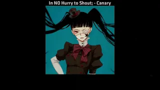 Download In NO Hurry to Shout; - Canary | Lyrics MP3