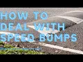 How to deal with speed bumps - what speed should you go at