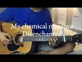 MCR - Disencanthed Fingerstyle