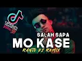 MO KASE SALAH SAPA | FULL KIKC 2023 (R DJOCKZ)
