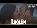 Lagu Vatanım Sensin 1. Bölüm - Full Bölüm