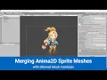 Skinned Mesh Combiner MT - Demo Merging Anima2D Sprite Meshes v3 4 1
