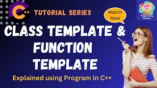 C Class Template Function Template Explained with Examples