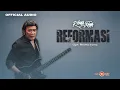 Download Lagu Rhoma Irama - Reformasi (Official Audio )