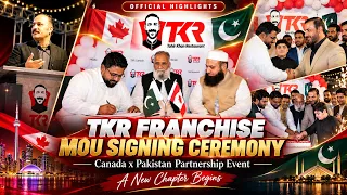 TKR Canada Franchise MOU Signing Ceremony || Tahir Khan