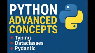 Master Python Advanced Concepts Typing Dataclasses Pydantic Explained with Live Examples